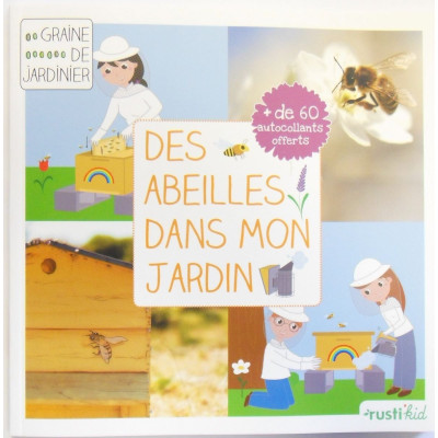 Des abeilles dans mon jardin