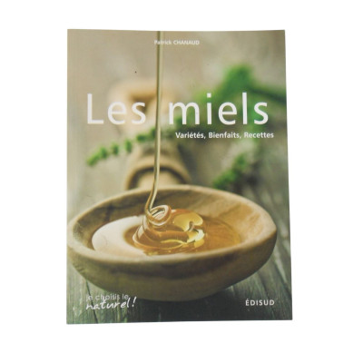 Les Miels - Guide Pratique...