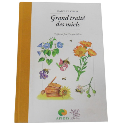 Grand Traité des Miels -...