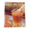 Guide des Miels - 40 Miels à Découvrir - Éditions Rustica