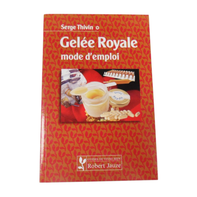 Gelée Royale Mode d'Emploi...