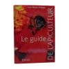 Le Guide de l'Apiculteur - Jean Marie Philippe - Edisud