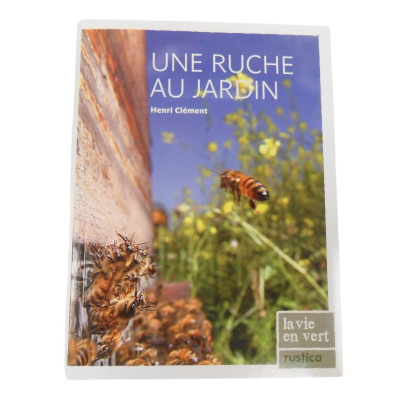 Une Ruche au Jardin - Henri...